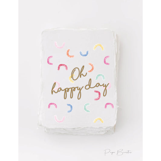 "Oh Happy Day" Birthday Celebration Friend Greeting Card